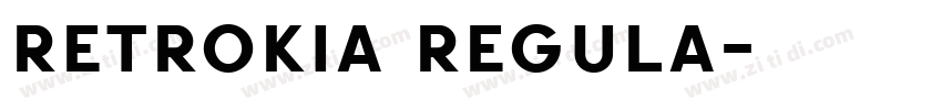 Retrokia Regula字体转换